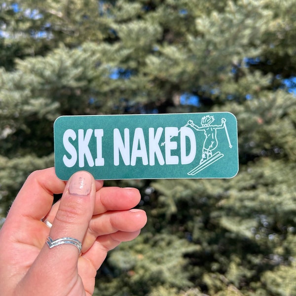 Ski Naked - Vinyl Sticker - Waterproof Retro Funny Ski Sticker - Powder Skiing - Ski Resorts Sticker - Ski Touring - Ski Jumping