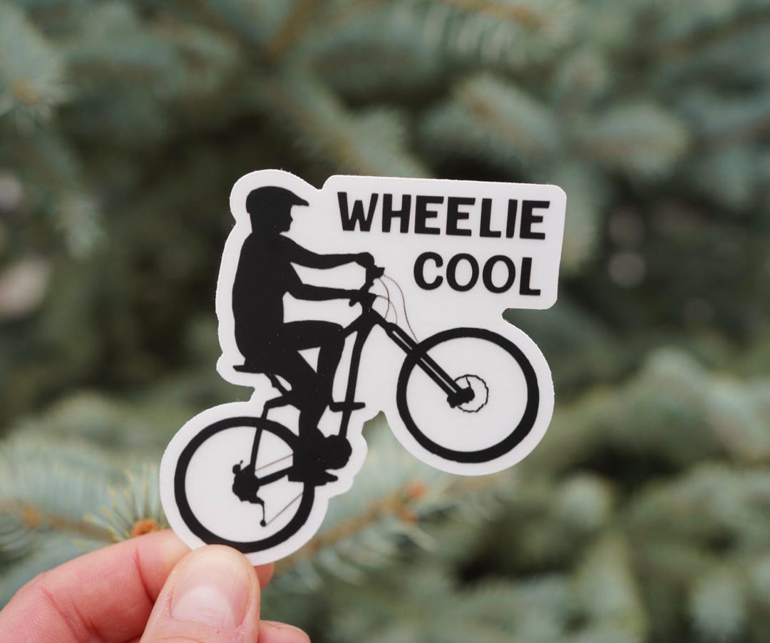Wheelie Cool - Funny Waterproof Mountain Biking Vinyl Sticker - Etsy