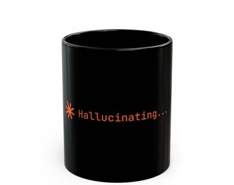 Hallucinerande Claude-kodmugg - AI-utvecklare kaffemugg för Vibe-kodare