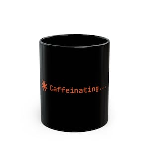 Caffeinating Claude Code Mug - AI Developer Coffee Mug for Programmers