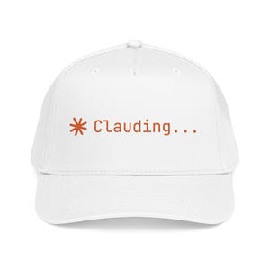 Clauding Claude Code Hat - AI Developer Cap for Vibe Coders
