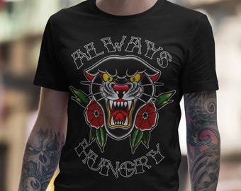 Always Hungry Tattoo Tee , Vintage Tattoo Shirt, American Traditional Tattoo T-Shirt, Black Panther Shirt, Black Cat Tee, Tattoo Flash Shirt