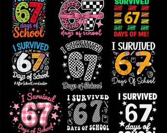 I Survived 67 Days of School SVG Png, Six Seven Teacher Png, Teacher Appreciation Gifts, 6 7 Viral Meme Tee, Gen Alpha Slang Shirt Design
