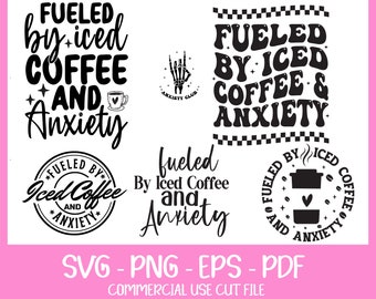 Fueled by Iced coffee and anxiety SVG, iced coffee png, coffee svg, trendy iced coffee svg, trendy coffee svg, iced coffee svg, anxiety svg