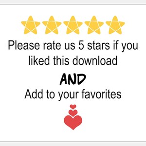 May include: A white background with the text: "Please rate us 5 stars if you liked this download AND Add to your favourites." The text is accompanied by five yellow stars and a stack of red hearts.