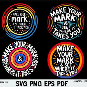 Peut inclure: Quatre motifs circulaires colorés avec le texte "Make your mark & see where it takes you" en blanc. Les motifs présentent différents motifs de cercles concentriques et de lignes radiales.