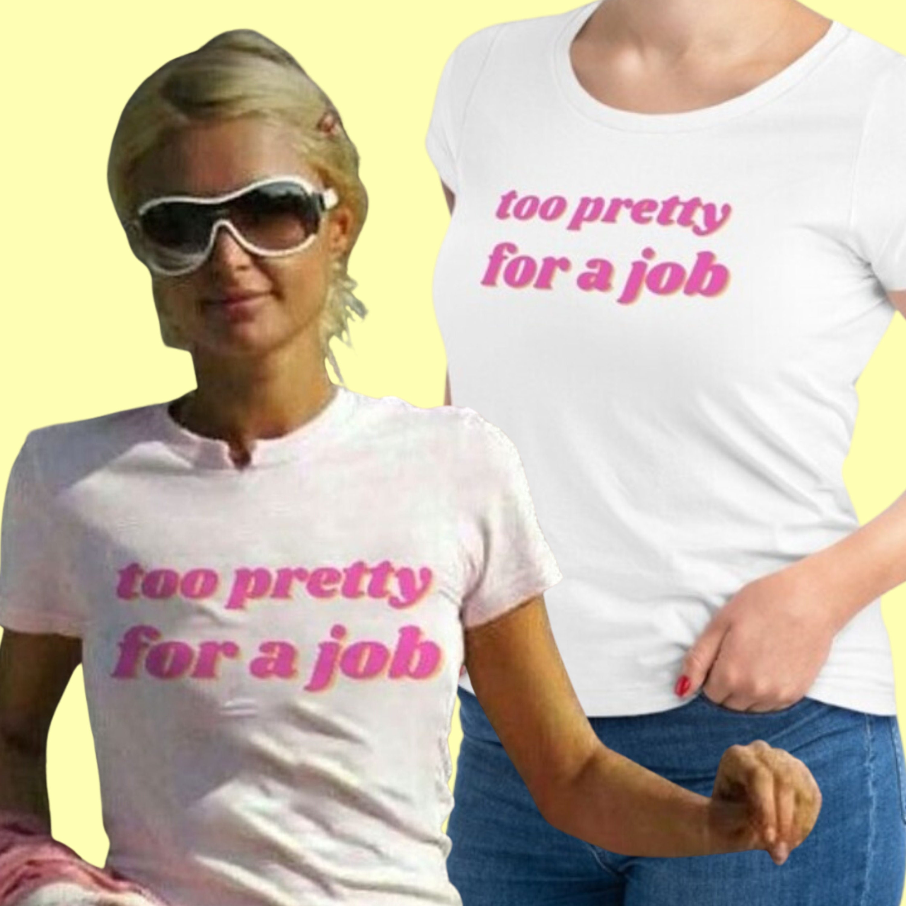 Too Pretty for a Job Shirt - Etsy