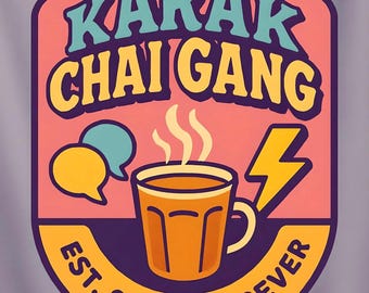 Karak Chai Gang Digital Art Print – Desi Chai Lover Poster – Printable Wall Art – Funny South Asian Quote – Chai Time Decor