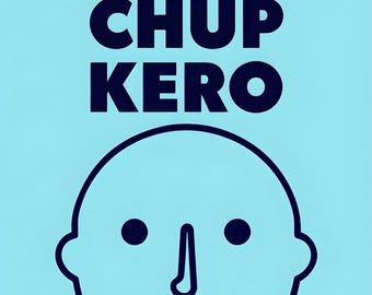 CHUP KERO Poster | Funny Desi Urdu Hindi Wall Art (Digital Download)