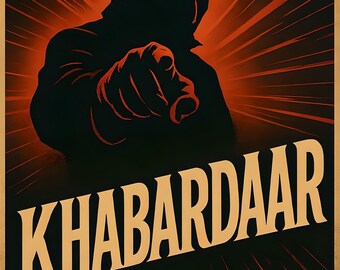 KHABARDAAR! Bold Desi Warning Poster – Urdu Hindi Wall Art, Funny Desi Decor