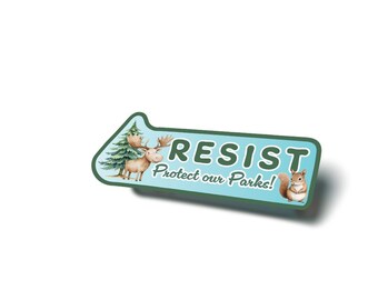 Resist! Protect Our Parks Sticker: Woodland Creatures Anti-Trump