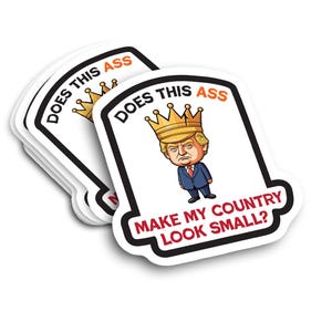 Anti-Trump Sticker: Funny Political Decal for Laptop, Car, Water Bottle