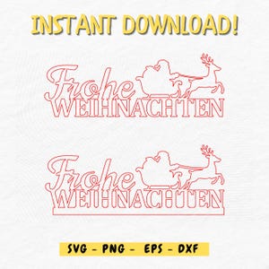 K&ouml;nnte beinhalten: Rote Strichzeichnung von Santa Claus in einem von einem Rentier gezogenen Schlitten, mit dem deutschen Text "Frohe Weihnachten" (Frohe Weihnachten). Die Worte "INSTANT DOWNLOAD!" stehen &uuml;ber dem Design. Unter dem Design sind die Dateitypen: SVG, PNG, EPS und DXF.