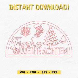 May include: Red line art design with the words "Frohe Weihnachten" and Christmas-themed icons, including a snowflake, stocking, Christmas tree, and bell. The text "INSTANT DOWNLOAD!" is at the top, and "SVG - PNG - EPS - DXF" is at the bottom.