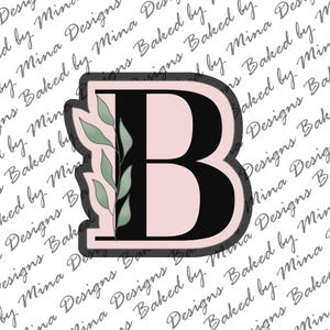 Letter B with Greenery Cookie Cutter STL File | digital download | digital file | alphabet