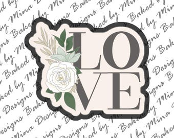 Love Word with Florals Cookie Cutter STL File | digital download | digital file