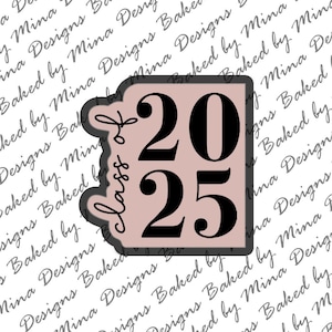 Class of 2025 Cookie Cutter STL File | digital download | digital file