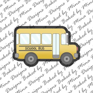 May include: A yellow school bus cookie cutter with black outlines and gray wheels. The words "SCHOOL BUS" are printed in black on the side of the bus.