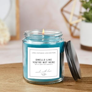 Funny Long Distance Relationship Candle - Smells Like You&#39;re Not Here