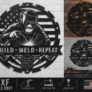 May include: A circular black metal wall art piece featuring a welder wearing a helmet, with a stylized American flag background. The text reads BUILD WELD REPEAT and WORK HARD MAKE IT LAST. The design includes crossed welding torches.
