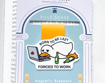 Forced to Work Magnetic Bookmark | Silly Goose Bookmark | Gift for Book Lovers and Readers