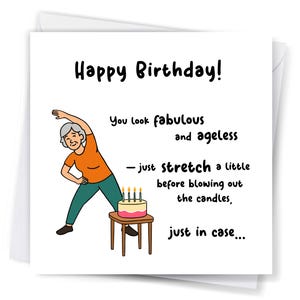 Grappige verjaardagskaart | Verjaardagskaart voor moeder | Fijne verjaardagskaart voor haar | Rek je een beetje uit