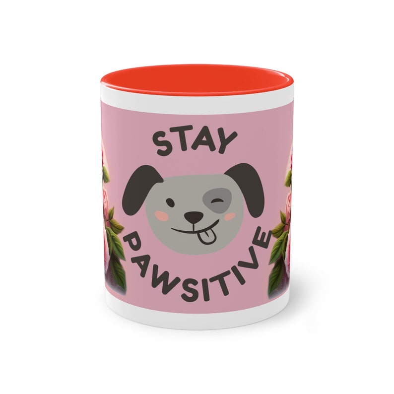 Stay Pawsitive: Your coffee, your dog, your happiness Red