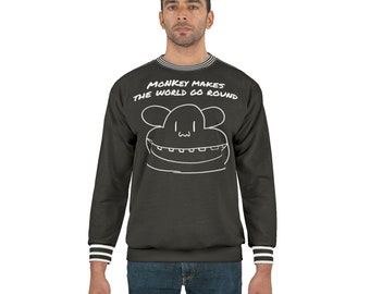 Monkey makes the world go round! Your new Black Sweatshirt