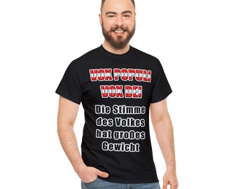 Vox Populi - Vox Dei - Your voice has weight. The Austria T-shirt for women and men!