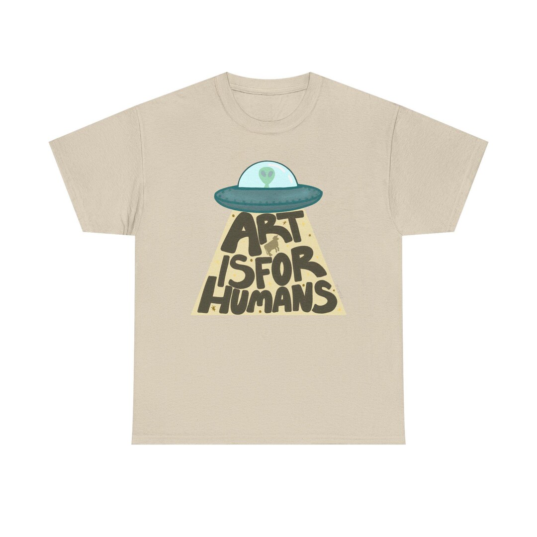 Alien Abduction T-shirt | "art is for Humans" UFO Tee - Etsy