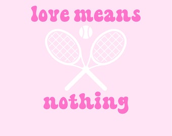 Love Means Nothing, Tennis SVG