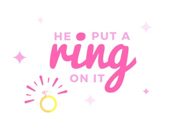 He Put A Ring On It- Wedding SVG