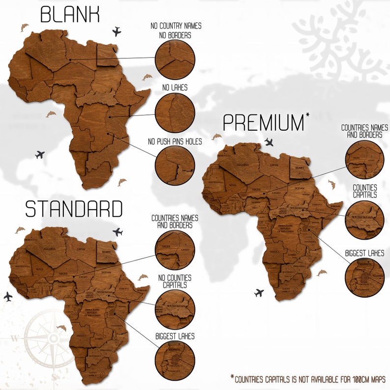 May include: Three wooden maps of Africa with different levels of detail. The top map is labeled "BLANK" and has no country names or borders. The middle map is labeled "STANDARD" and has country names and borders. The bottom map is labeled "PREMIUM*" and has country names, borders, and capital cities. The text "*COUNTRIES CAPITALS IS NOT AVAILABLE FOR 100CM MAPS" is at the bottom of the image.