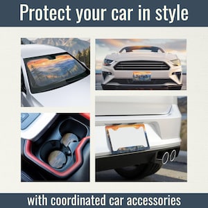 May include: Image showcasing coordinated car accessories. Includes a car sunshade with a mountain landscape, a white car with a license plate, car cup coasters, and a license plate frame. Text reads: "Protect your car in style with coordinated car accessories."