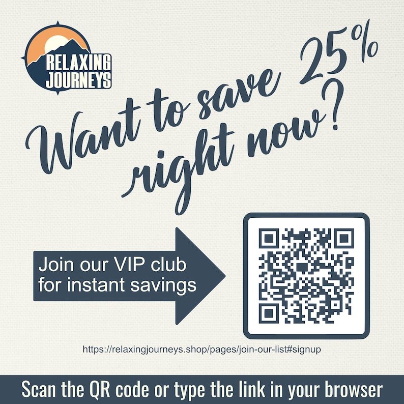 May include: Cream-colored graphic with the text "Want to save 25% right now?" and a call to action to join the VIP club for instant savings. Includes a QR code and a website address. The logo features a mountain and sun.
