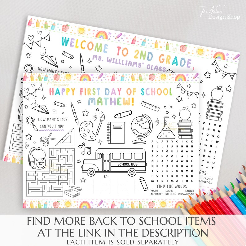 May include: A printable coloring page for a child's first day of school. The page features a school bus, a globe, a book, a paint palette, a pencil, a ruler, and a science beaker. The text "Happy First Day of School Mathew!" is at the top of the page.