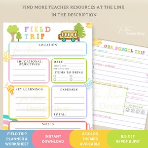 May include: A printable field trip planner and worksheet with a yellow school bus illustration. The worksheet includes sections for location, educational objectives, key learnings, date, arrival and departure times, items to bring, expenses, notes, and a section for students to record their thoughts about the trip.
