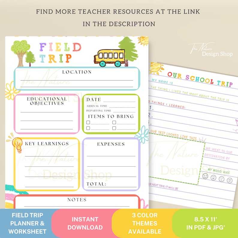 May include: A printable field trip planner and worksheet with a yellow school bus illustration. The worksheet includes sections for location, educational objectives, key learnings, date, arrival and departure times, items to bring, expenses, notes, and a section for students to record their thoughts about the trip.