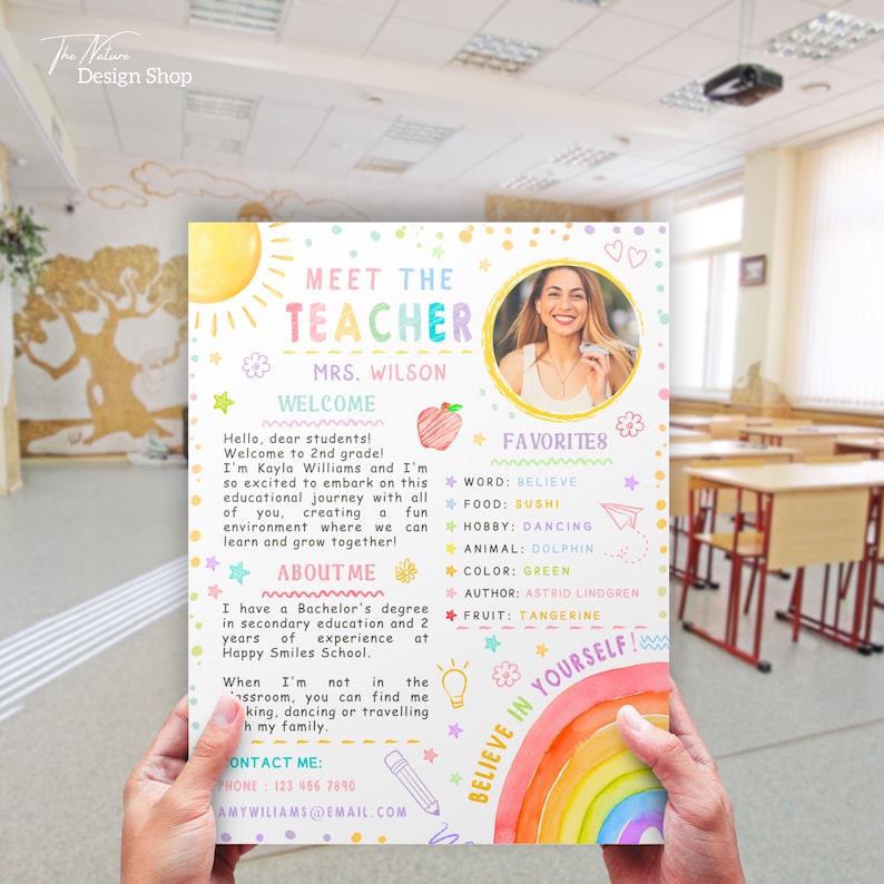 May include: Meet the Teacher poster with a rainbow background and a picture of a smiling teacher. The poster includes the teacher's name, welcome message, about me section, and favorite things. The text on the poster says "Meet the Teacher, Mrs. Wilson, Welcome, About Me, Favorites, Believe in Yourself!"
