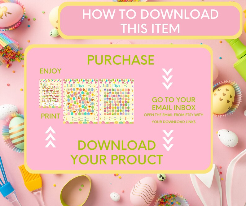 May include: A pink graphic with instructions on how to download an Easter-themed printable. The text includes "How to Download This Item", "Purchase", "Enjoy", "Print", and "Download Your Product". The image also shows examples of the printable.