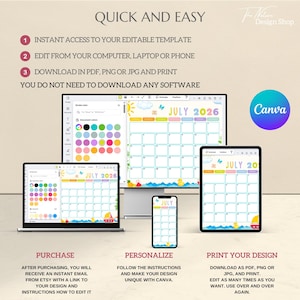 May include: A digital calendar template for July 2026, displayed on a laptop, desktop, tablet, and phone. The image includes the text "Quick and Easy" and instructions for editing and printing the design. The Canva logo is also visible.