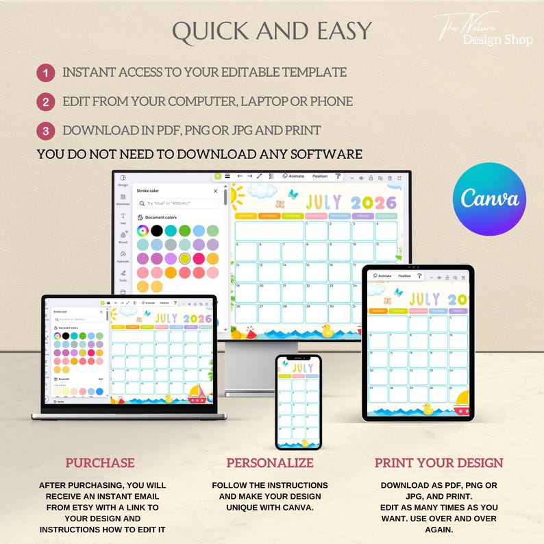 May include: A digital calendar template for July 2026, displayed on a laptop, desktop, tablet, and phone. The image includes the text "Quick and Easy" and instructions for editing and printing the design. The Canva logo is also visible.