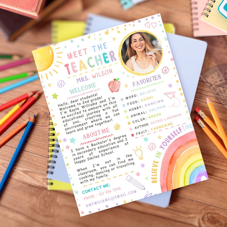 May include: Meet the Teacher printable sign with a colorful rainbow design, a smiling teacher's photo, and text that says "Meet the Teacher, Mrs. Wilson, Welcome, About Me, Favorites, Believe in Yourself!" and contact information.
