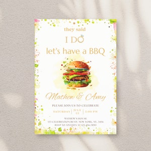May include: A wedding invitation with a watercolor background featuring a burger and the text "they said I DO let's have a BBQ". The invitation is for Mathew & Amy and includes the date, time, and location of the event.
