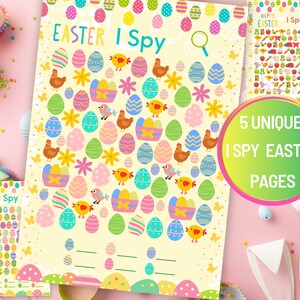 May include: A collection of Easter-themed I Spy game pages. The pages feature colorful illustrations of Easter eggs, chicks, flowers, and baskets. The text "EASTER I Spy" is displayed prominently. The image also includes the text "5 UNIQUE I SPY EASTER PAGES".