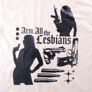 Camiseta gráfica LGBTQ del orgullo gay "Arman a todas las lesbianas"