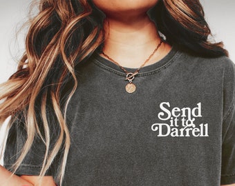 Send It To Darrell T-Shirt, Vanderpump Rules Shirt, Bravo Gift Shirt, Tom Sandoval, Raquel Leviss, Ariana Madix, Gift For Her