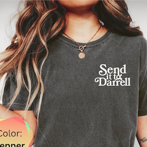 Send It To Darrell T-Shirt, Vanderpump Rules Shirt, Bravo Gift Shirt, Tom Sandoval, Raquel Leviss, Ariana Madix, Gift For Her