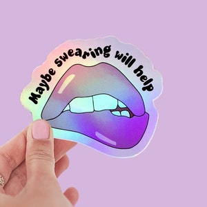 Sticker imperméable holographique brillant arc-en-ciel | Sticker "Peut-être que jurer aidera"
