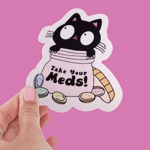 Aufkleber zur Wiederherstellung der psychischen Gesundheit | Süße Katze | Take Your Meds Aufkleber